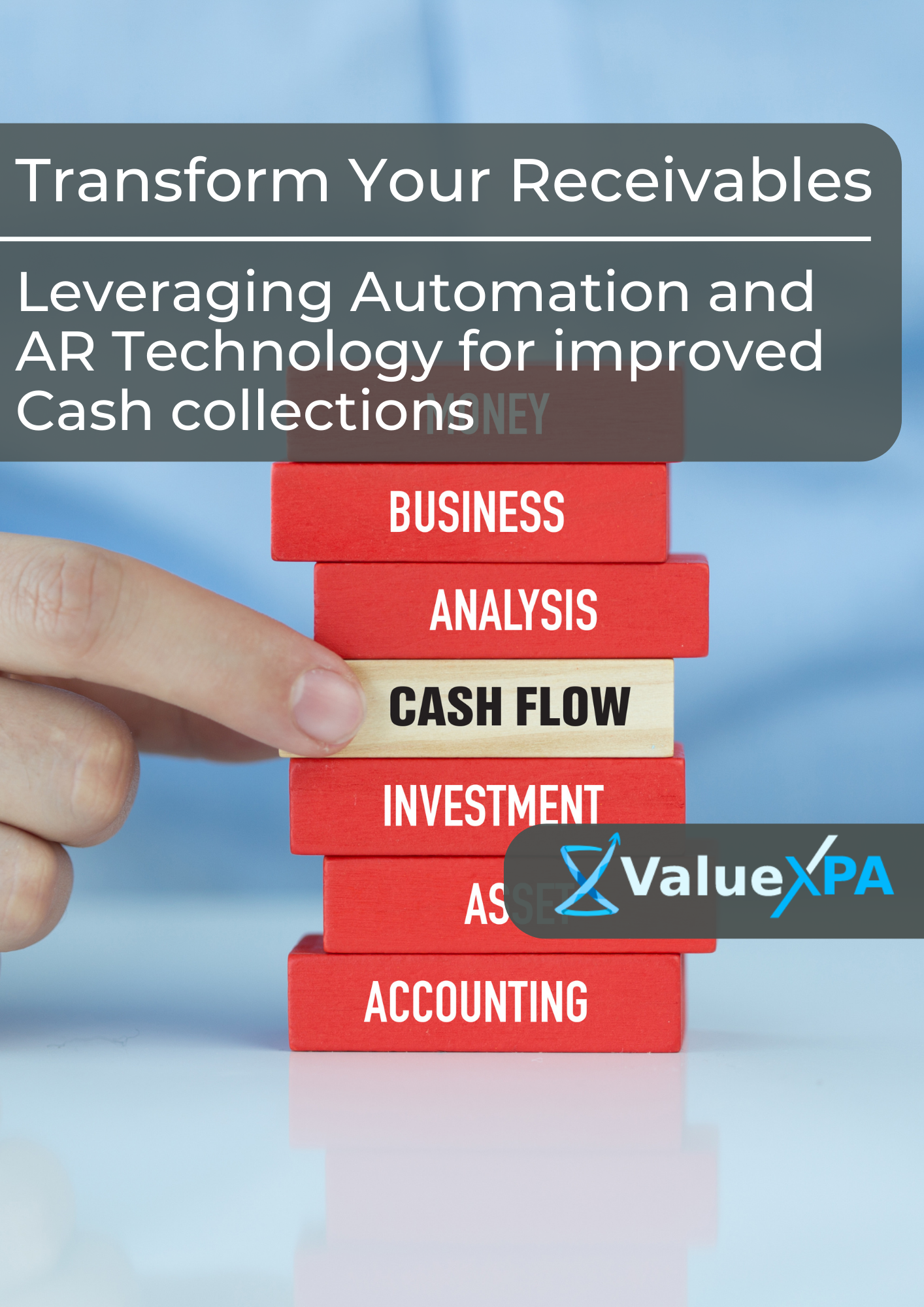 Transform Your Receivables: Leveraging Automation and AR Technology for improved Cash collections